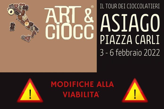 Art & Ciocc Asiago 2022 Modifiche viabilità